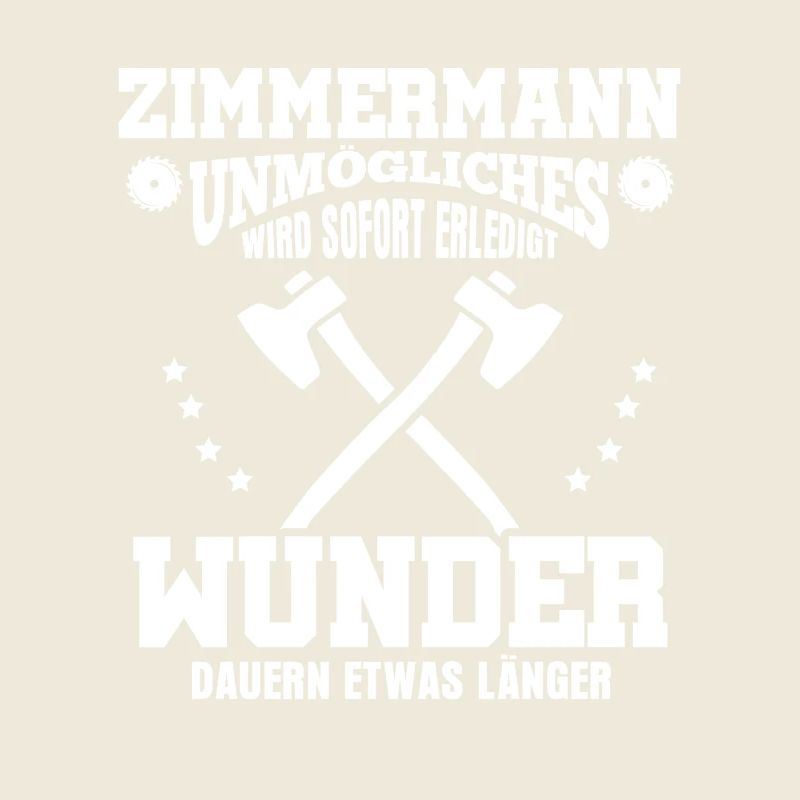 Zimmermann – Unmögliches wird sofort erledigt