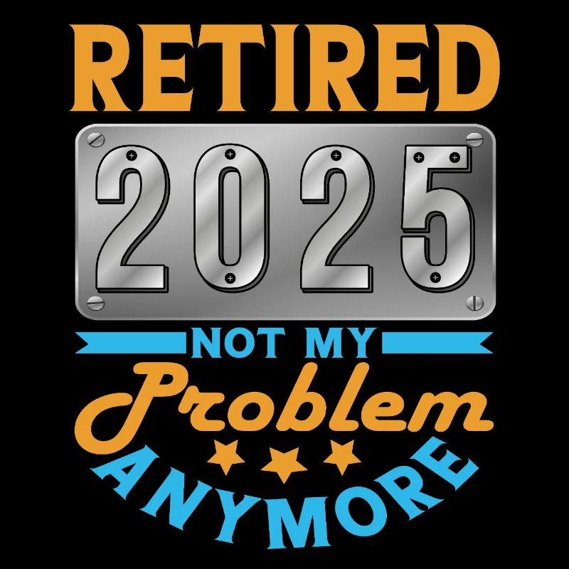 Retraité 2025 - Enfin retraité