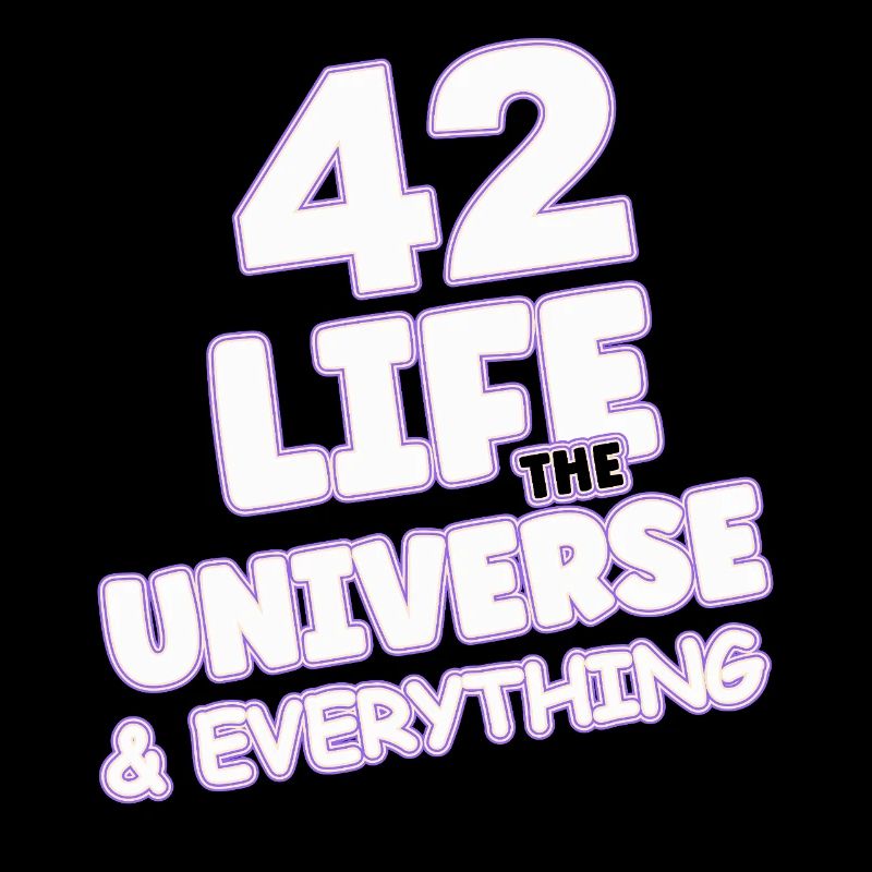 Life Universe Everything 42 réponses