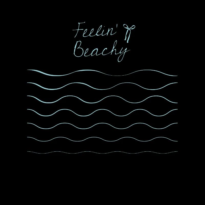 Feeling Beachy Design Funny Beach for Summer