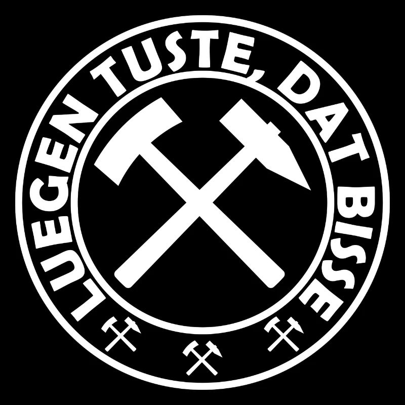 Lügen Tuste Dat Bisse Ruhrpott Schlägel Und Eisen