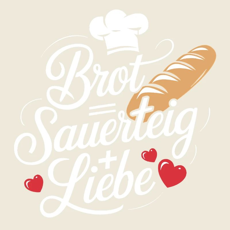 Backen ist Sauerteig und Liebe