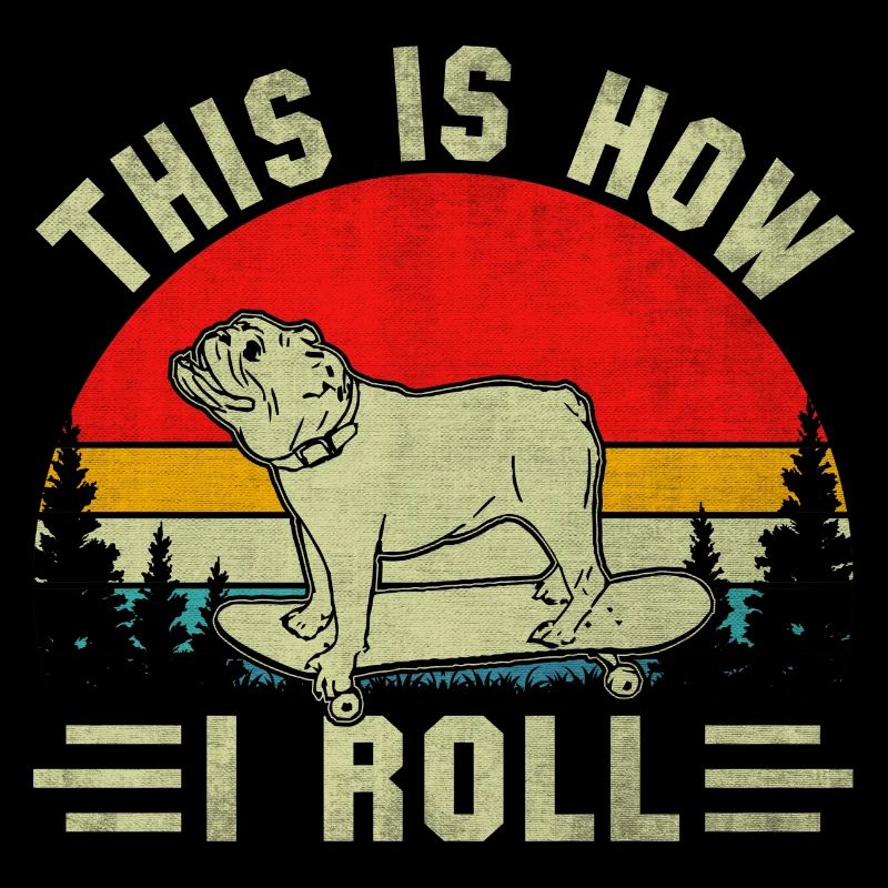 C’est comme ça que je roule bouledogue anglais