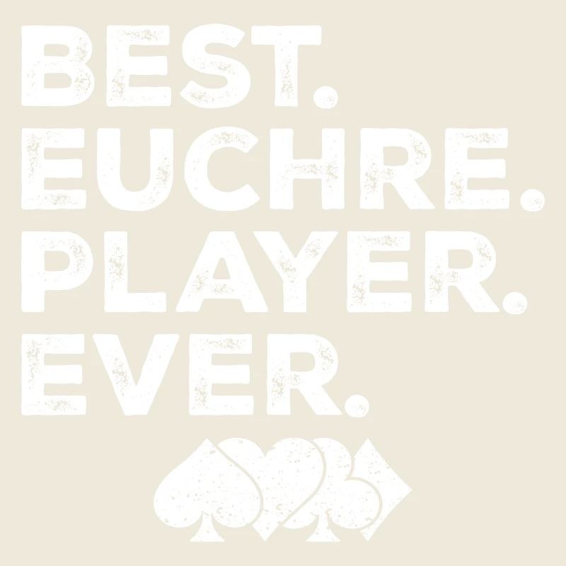 Best Euchre Player Ever