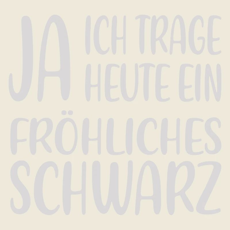 Fröhliches Schwarz – Statementshirt