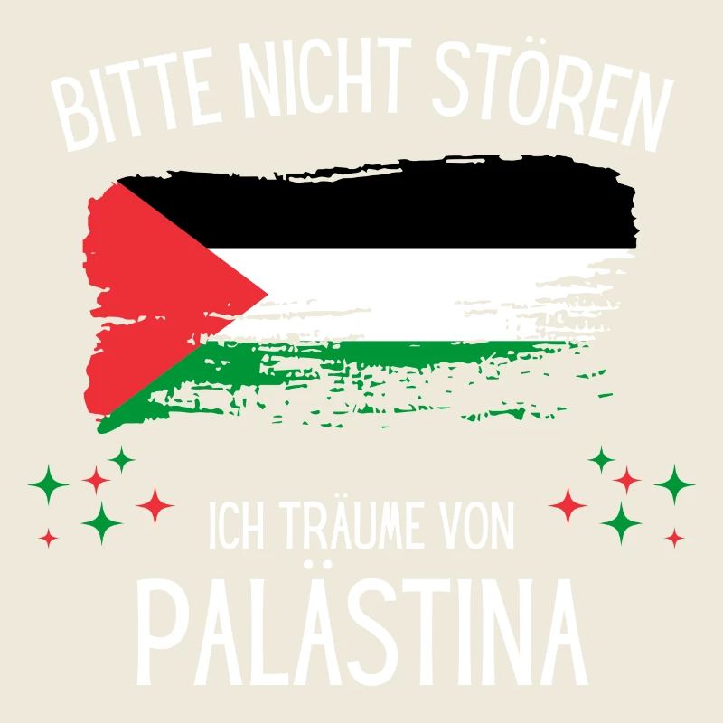 Bitte Nicht Stören Ich Träume Von Palästina