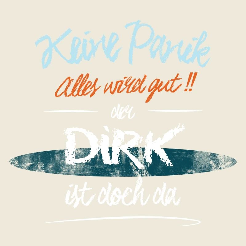 Dirk - Keine Panik. Alles wird gut