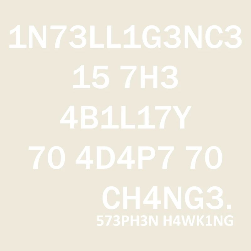 Intelligence Nerd Steven Hawking Smart Sayings