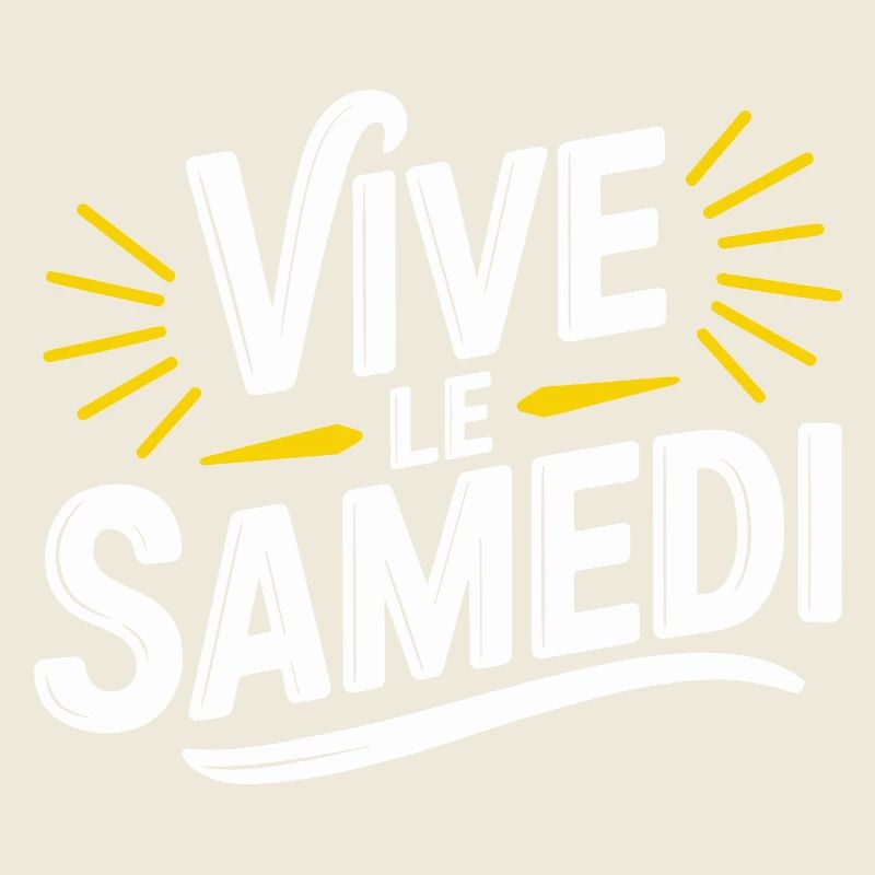 Vive le samedi