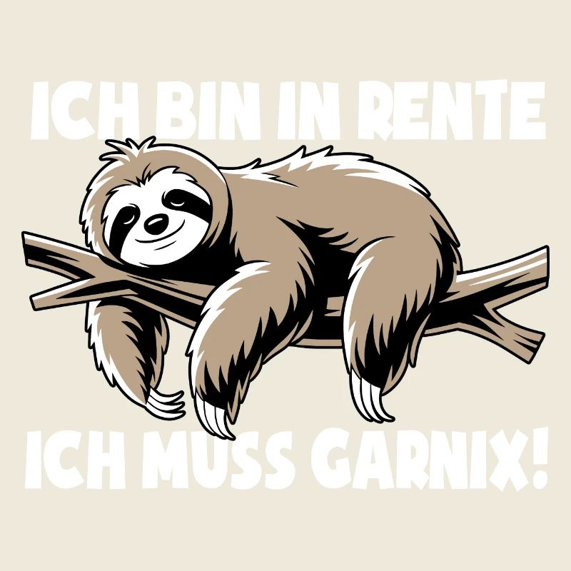 Faultier - Ich bin in Rente ich muss garnix