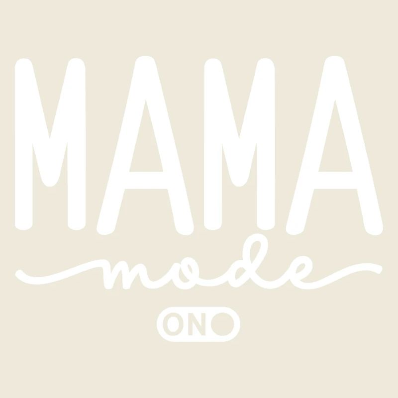 Mode Mama activé