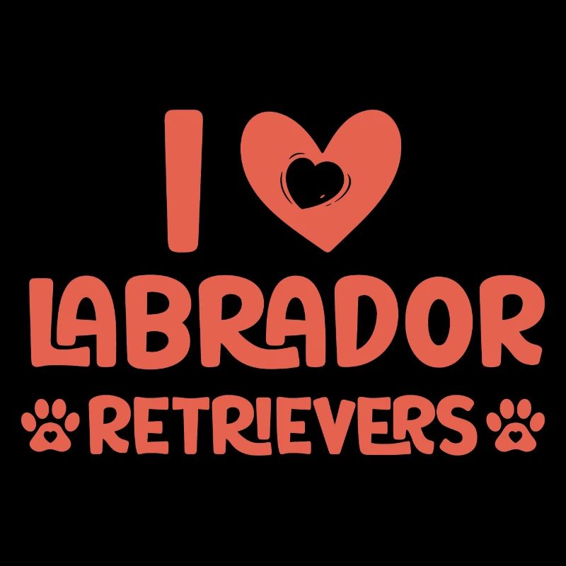 I love Labrador Retrievers