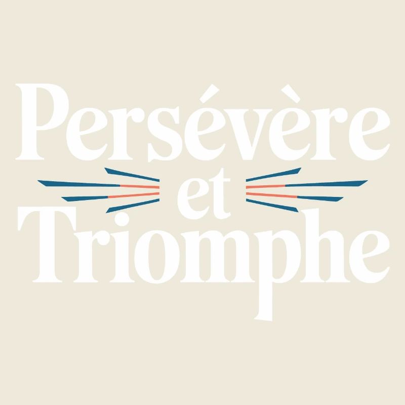 Persévère et triomphe