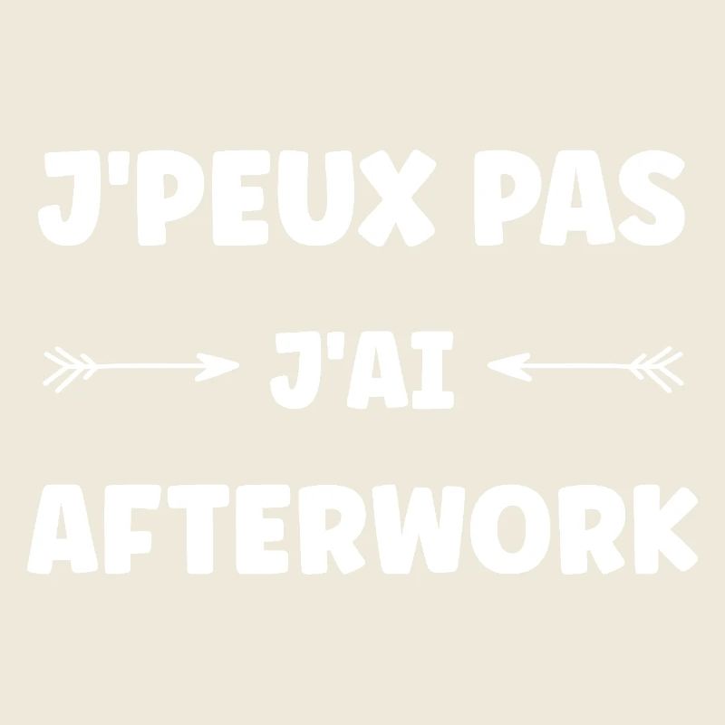 j'peux pas j'ai Afterwork