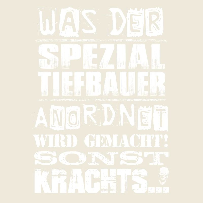 Beruf - Was der Spezialtiefbauer anordnet, wird...