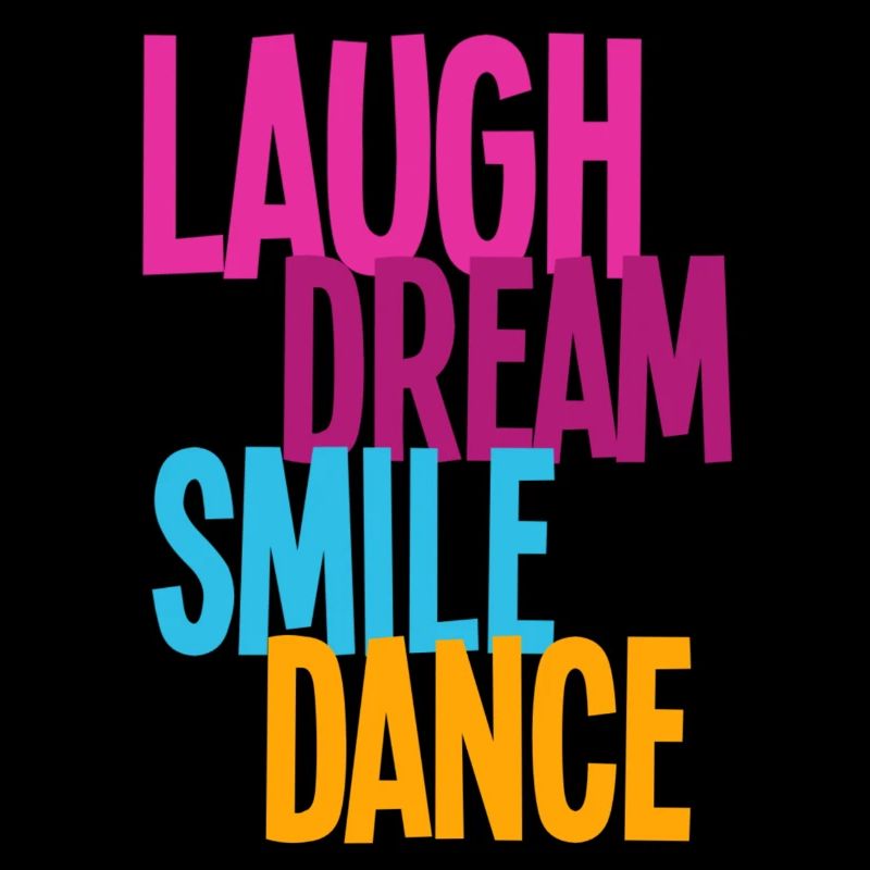 Laugh Dream Smile Dance - Dance Shirts