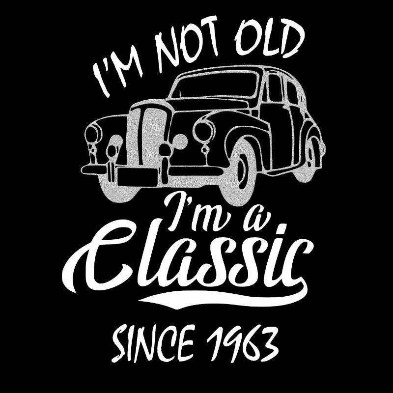 I m Not Old I m A Classic seit 1963