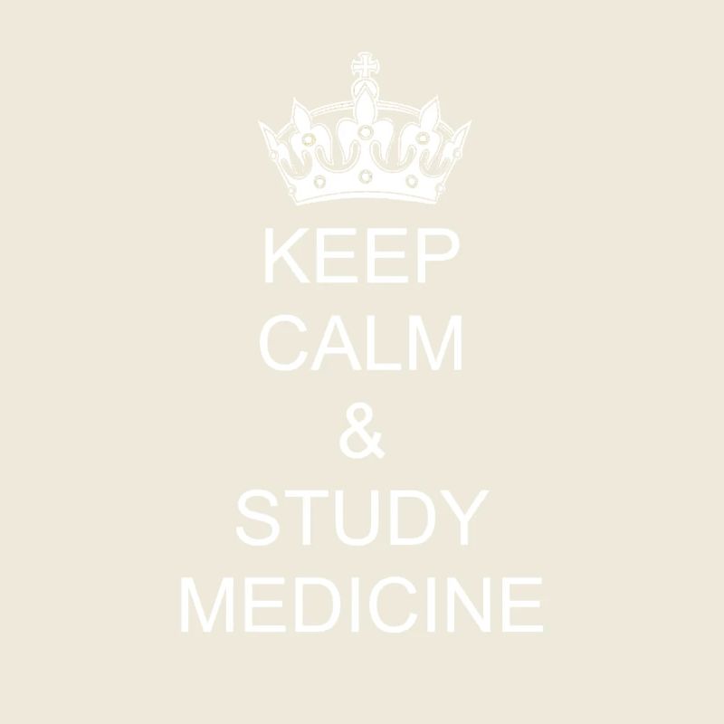Reste calme et étudie la médecine