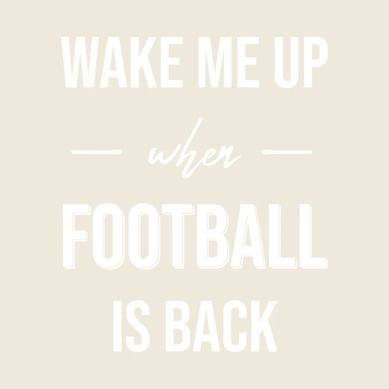 Wake Me Up When Football Is Back