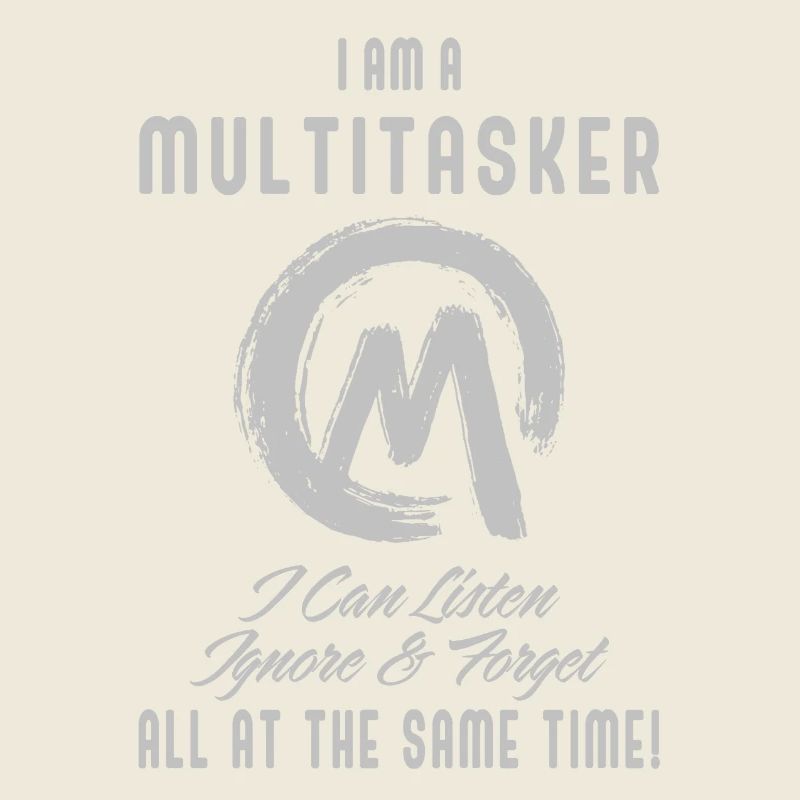 Ich bin ein Multitasker