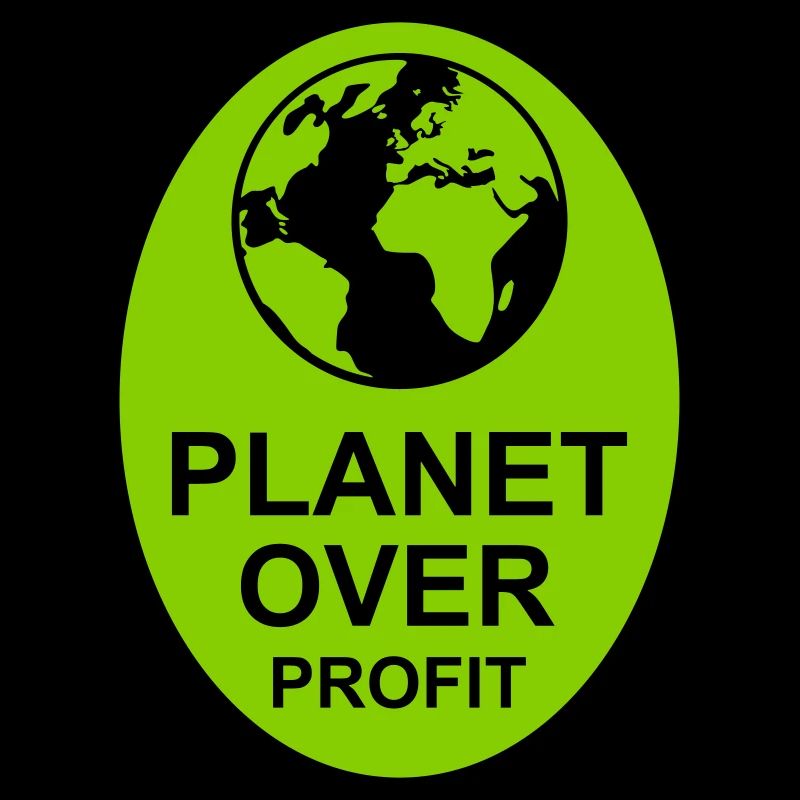 planet over profit Zitat