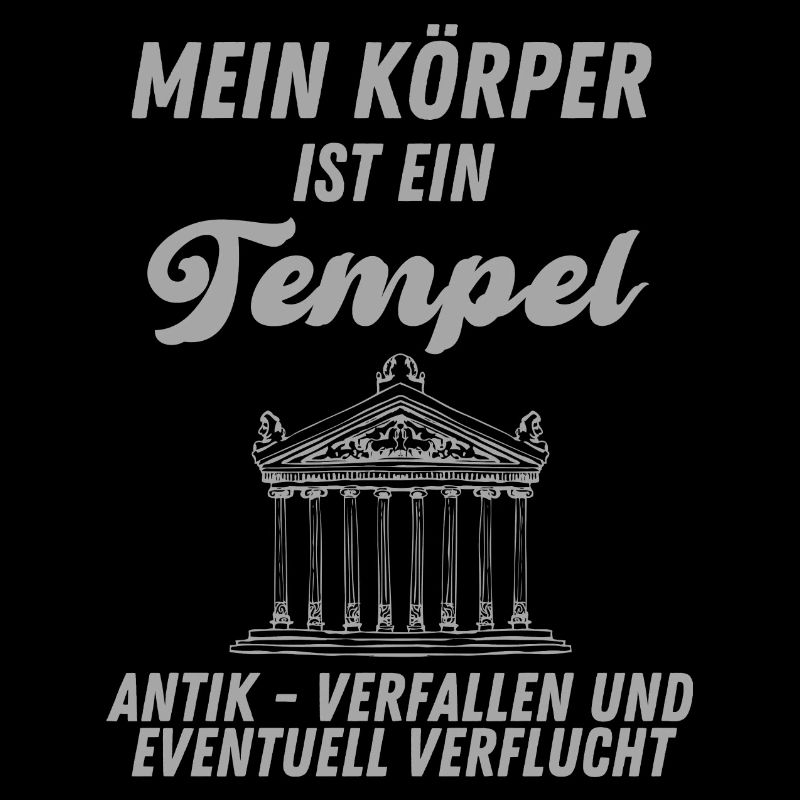 Gewicht lustiger Spruch Mein Körper ist ein Tempel
