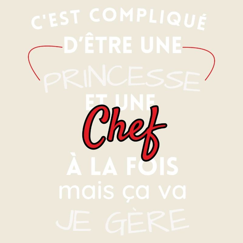 Princesse et Chef, je gère!
