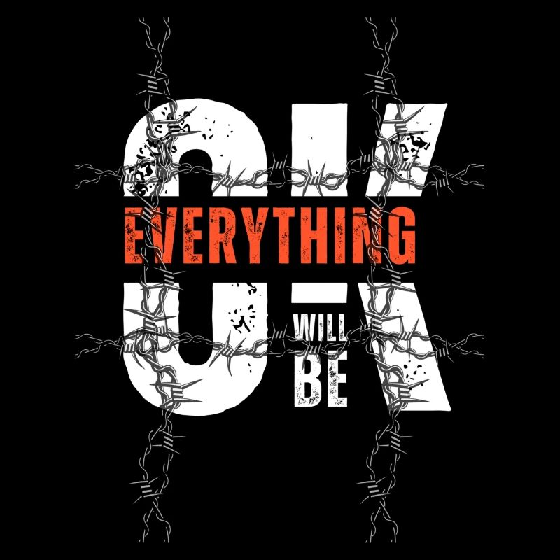 Everything will be OK t shirt
