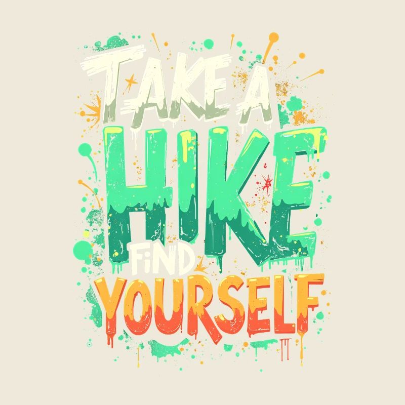 TAKE A HIKE, FIND YOURSELF