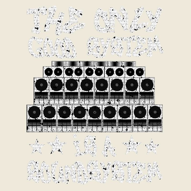 Good System Is A Soundsystem