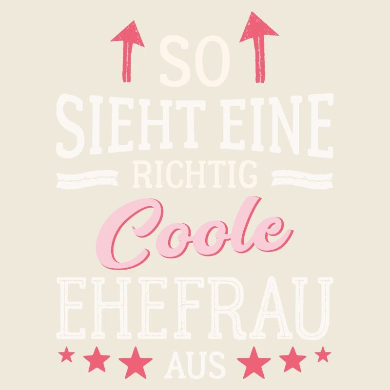 So sieht eine coole Ehefrau aus Partnerin Gattin