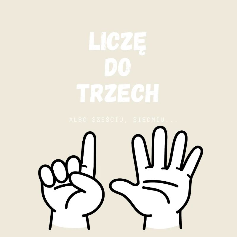 I'm counting to three