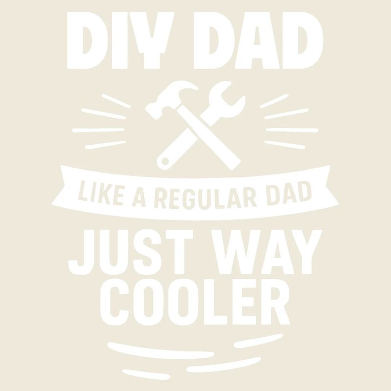 Papa bricoleur – plus cool que la moyenne