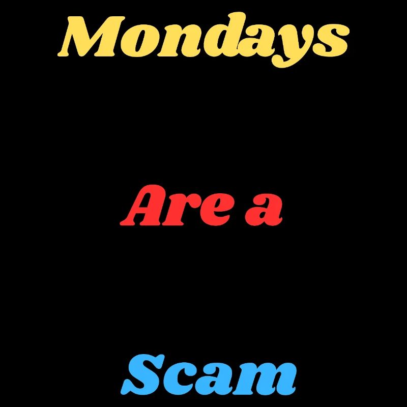 Humorous Monday Meme Print