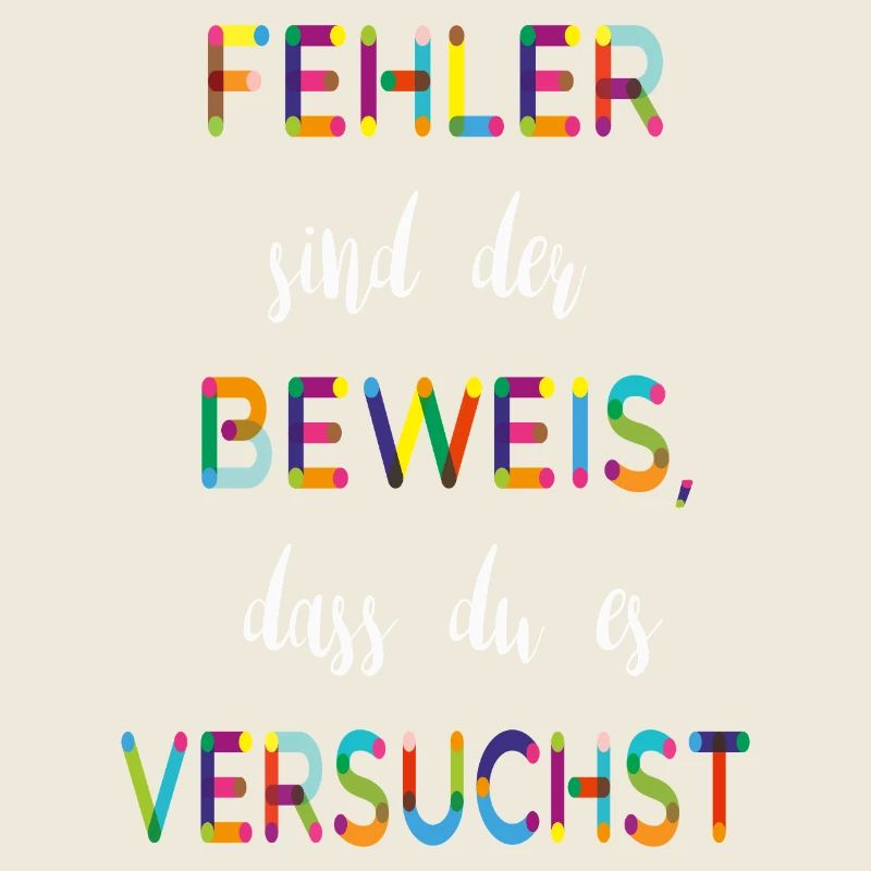 Fehler sind der Beweis – Motivationsspruch