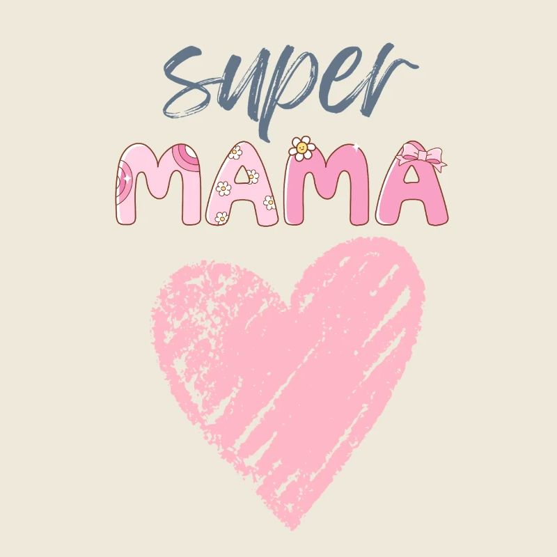 Mama - Super Mama