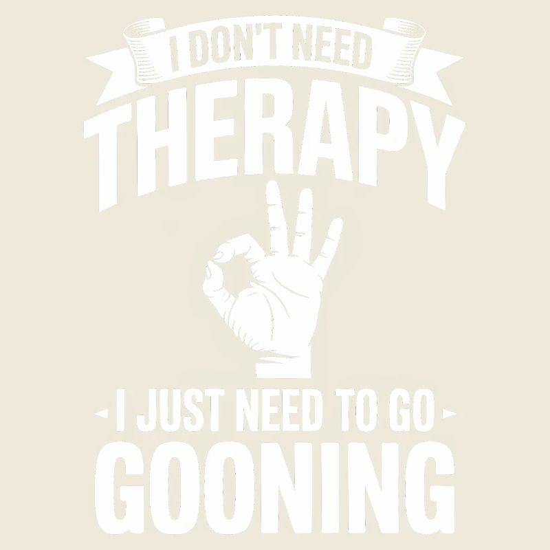Ich brauche keine Therapie, ich muss einfach Gooning machen