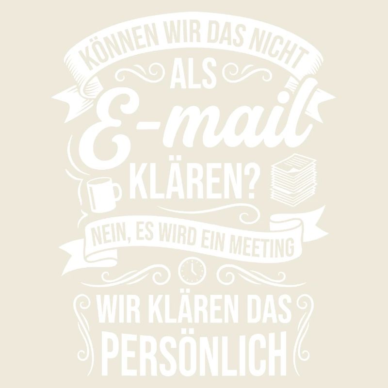 Können wir das nicht als E-Mail klären?