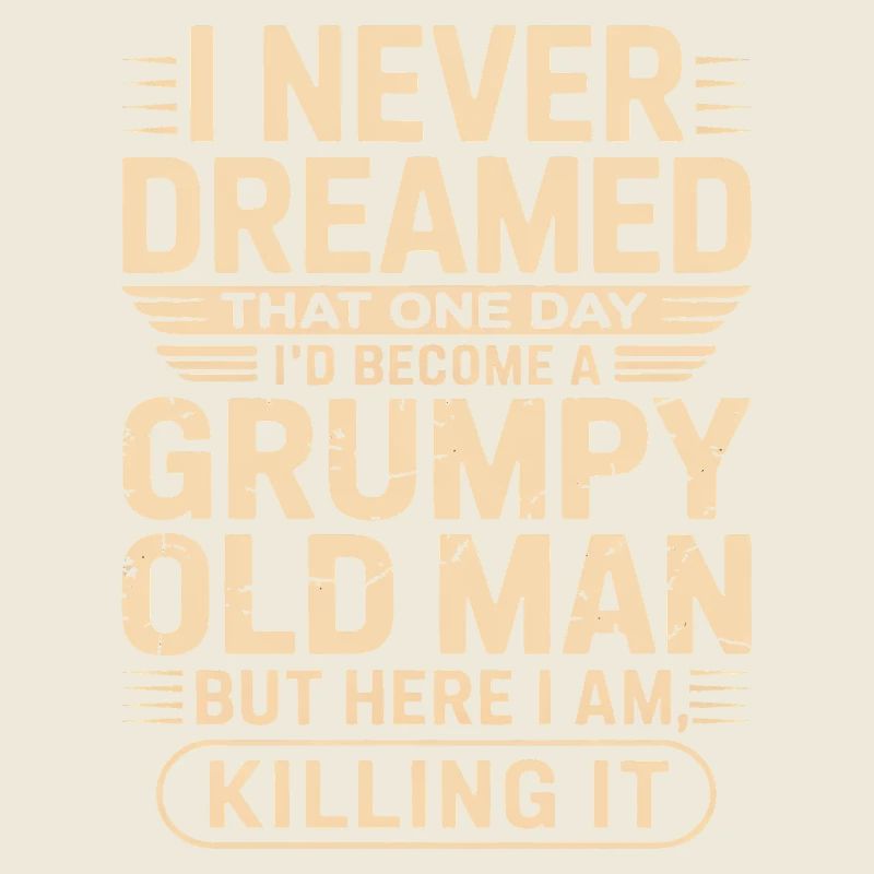 Grumpy Old Man Zitat-Tee