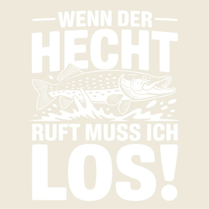 Der Hecht ruft!
