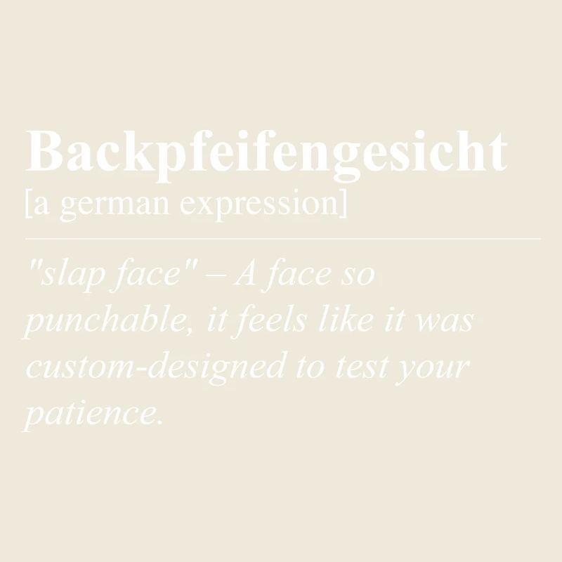 Backpfeifengesicht Funny German Idiom