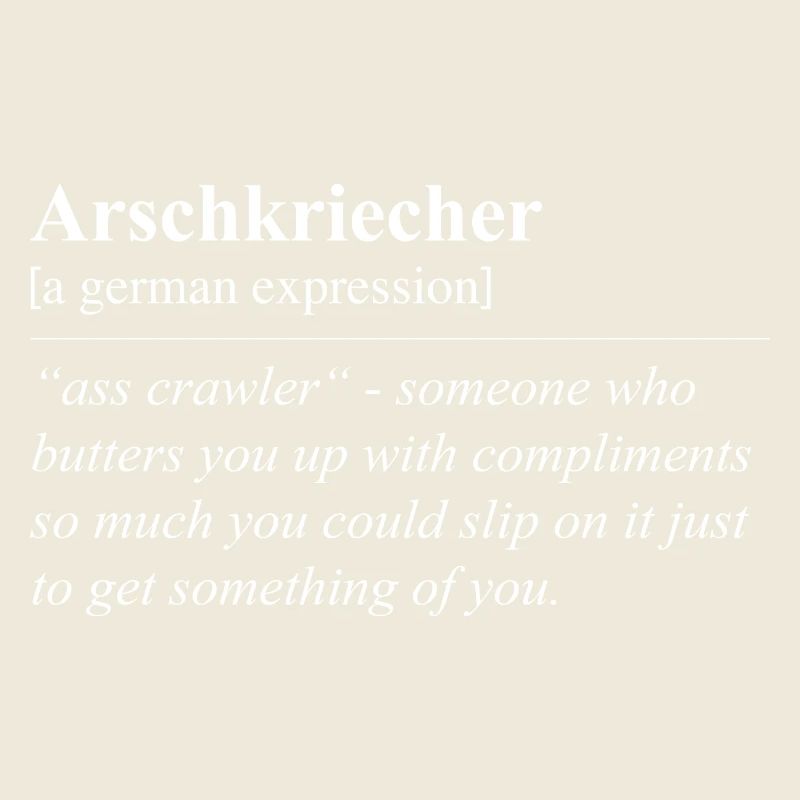 Ass Crawler Funny German Idiom