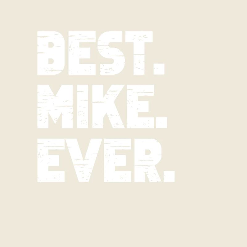 Best Mike Ever Popular Birth Names Mike Costume