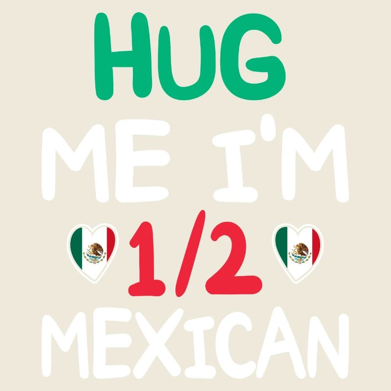 Mexican humor I'm half Mexican