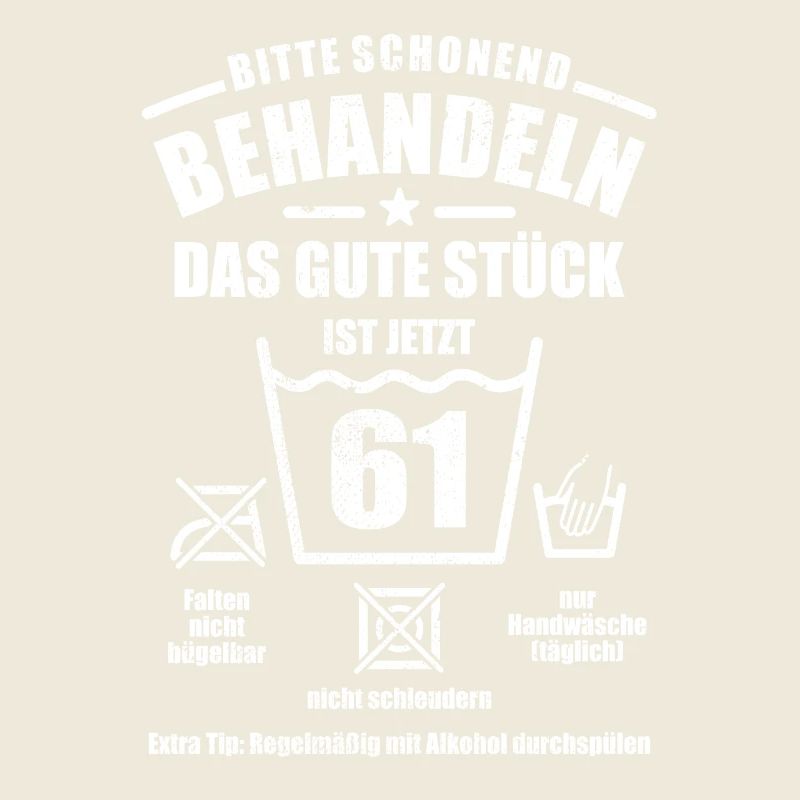Schonend behandeln - 61. Geburtstag Geschenk