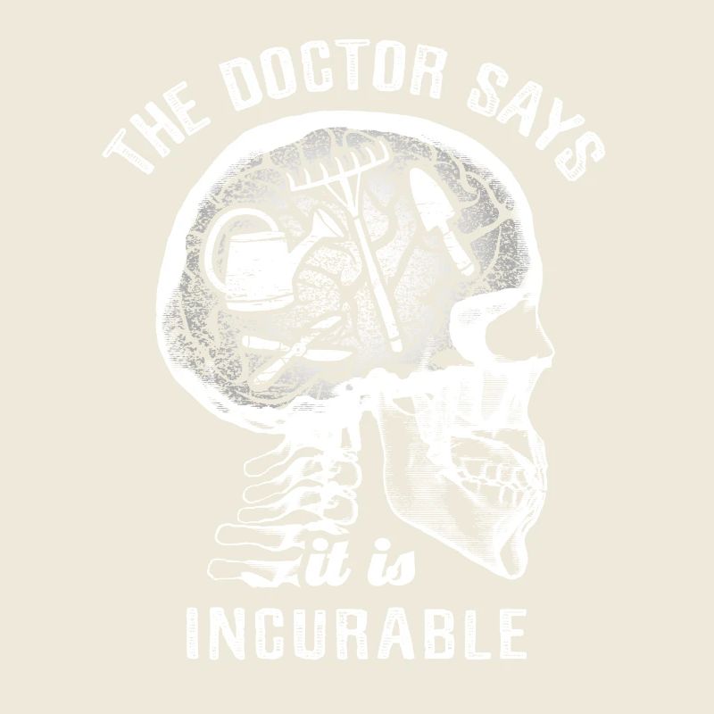 Le médecin dit que c’est incurable - jardinage