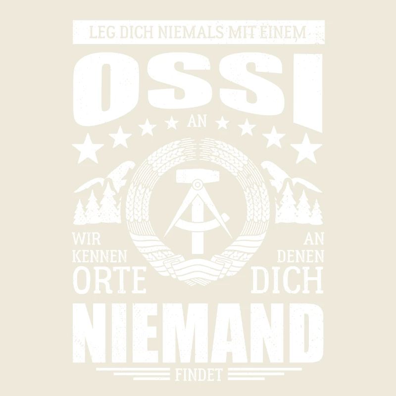 Leg dich nicht mit einem Ossi an, wir kennen Orte