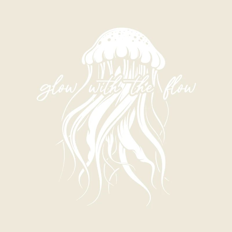 Glow With The Flow, Jellyfish with Tentacles, Saying