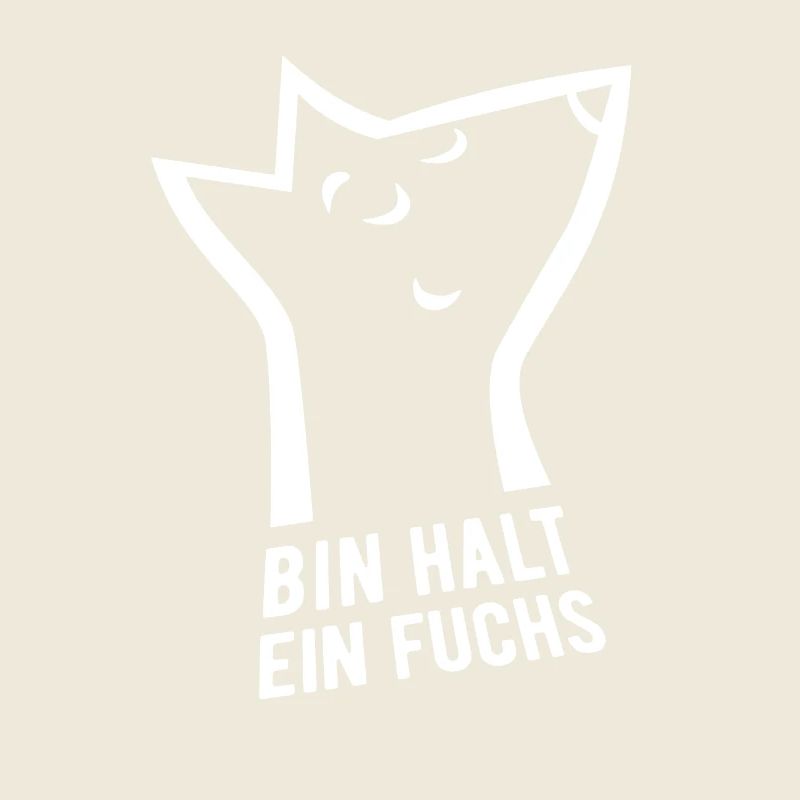 Bin halt ein Fuchs - schlau, cool & clever