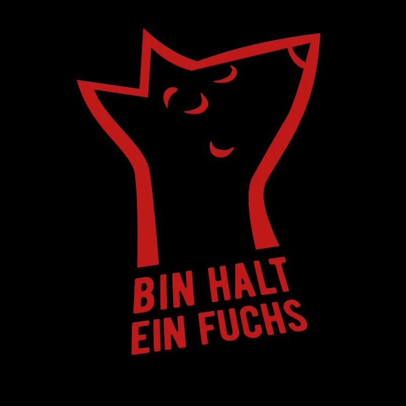 Bin halt ein Fuchs - schlau, cool & clever